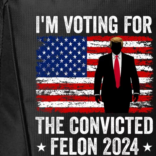 I Am Voting Convicted Felon 2024 City Backpack