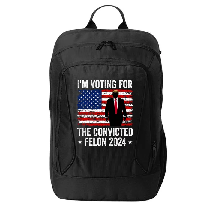 I Am Voting Convicted Felon 2024 City Backpack