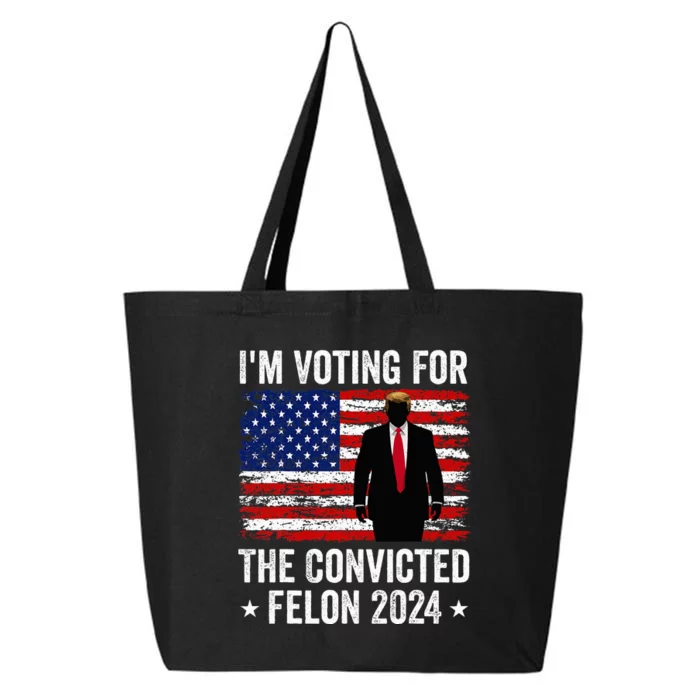 I Am Voting Convicted Felon 2024 25L Jumbo Tote