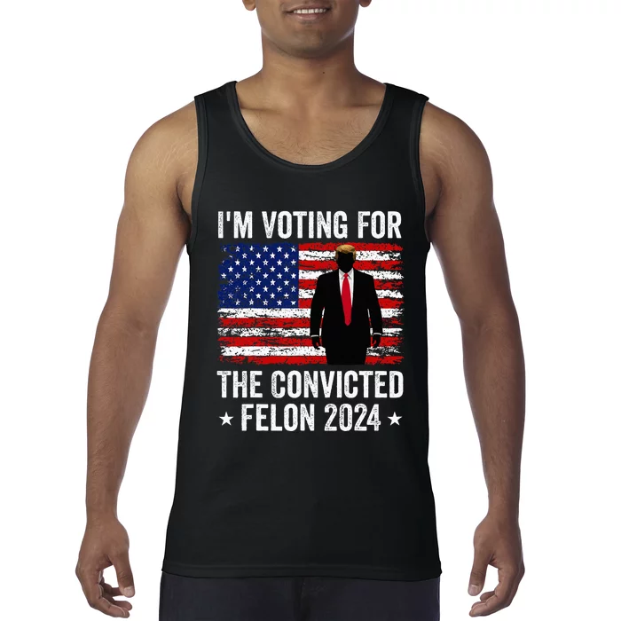 I Am Voting Convicted Felon 2024 Tank Top