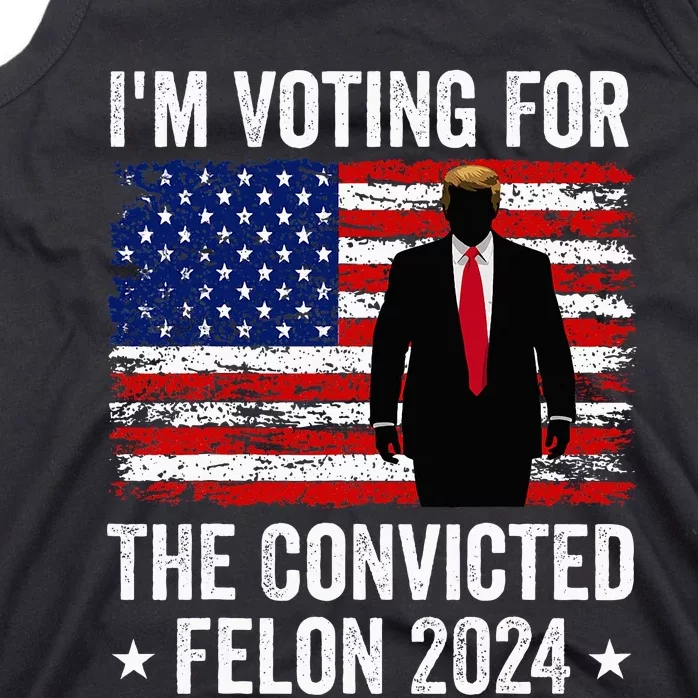 I Am Voting Convicted Felon 2024 Tank Top