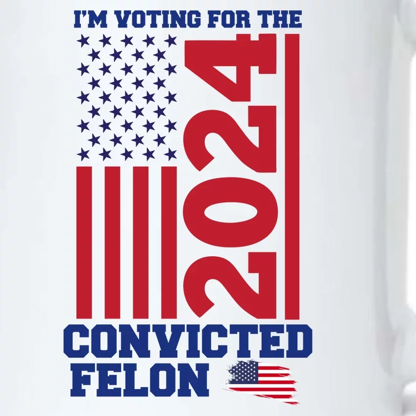 I Am Voting For The Convicted Felon Donald Trump 2024 Usa Flag Black Color Changing Mug