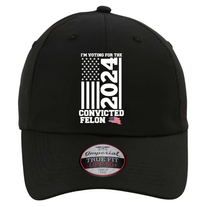 I Am Voting For The Convicted Felon Donald Trump 2024 Usa Flag The Original Performance Cap