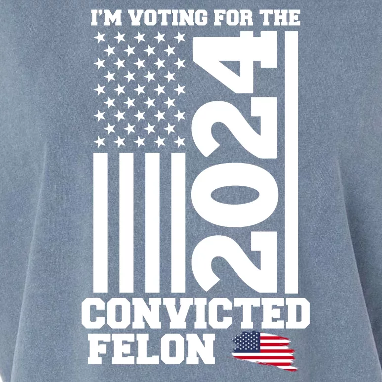 I Am Voting For The Convicted Felon Donald Trump 2024 Usa Flag Garment-Dyed Women's Muscle Tee