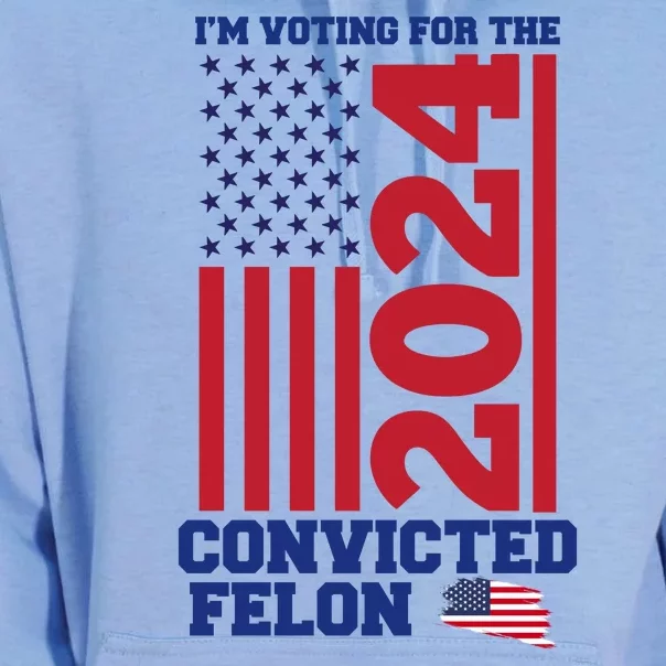 I Am Voting For The Convicted Felon Donald Trump 2024 Usa Flag Unisex Surf Hoodie