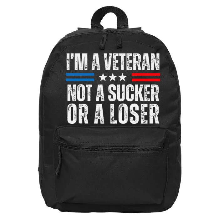 IM A Veteran Not A Sucker Or A Loser 16 in Basic Backpack