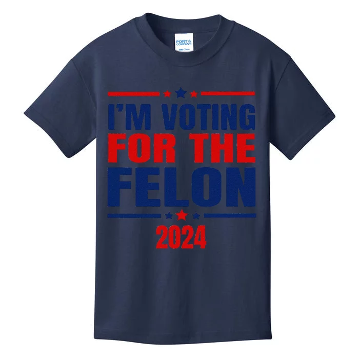 I Am Voting For The Felon Felon For President Kids T-Shirt