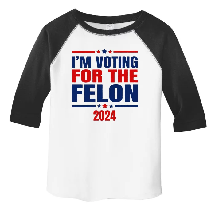 I Am Voting For The Felon Felon For President Toddler Fine Jersey T-Shirt