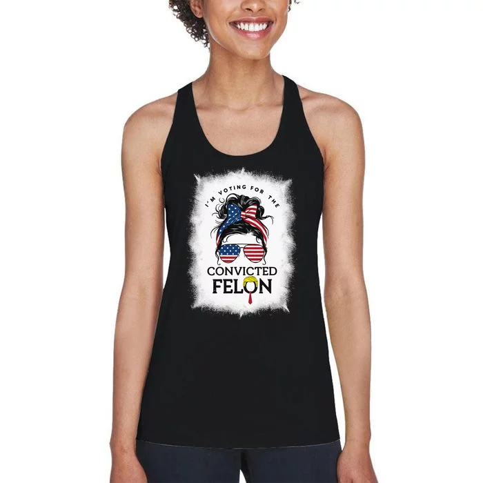 I Am Voting Convicted Felon Women Usa Messy Bun Trump 2024 Women's Racerback Tank