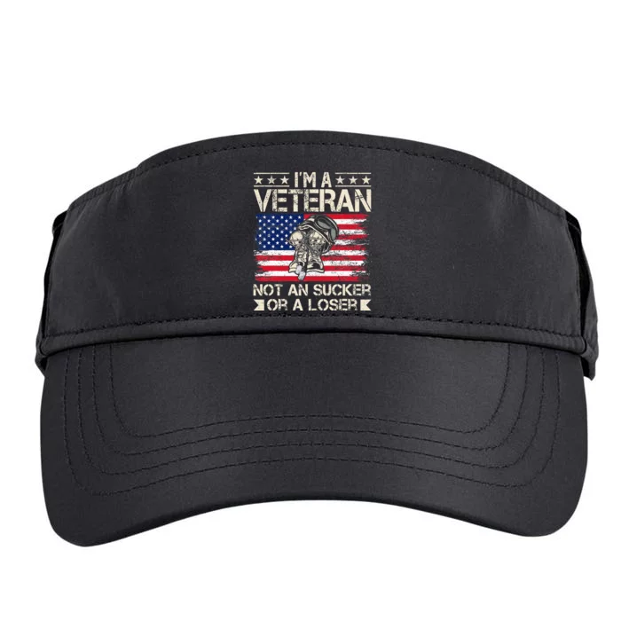 IM A Veteran Not A Sucker Or A Loser Patriotic Adult Drive Performance Visor