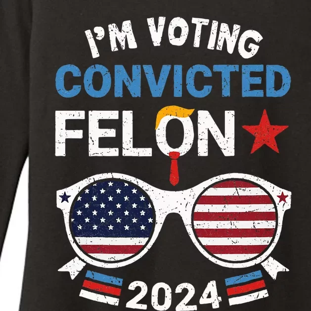 I Am Voting Convicted Felon 2024 Convicted Felon Womens CVC Long Sleeve Shirt