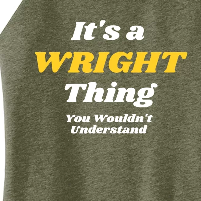 Its A Wright Thing You Wouldnt Understand Family Name Cute Gift Women’s Perfect Tri Rocker Tank