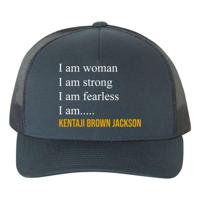 I Am Woman Ketanji Brown Jackson Quote Yupoong Adult 5-Panel Trucker Hat