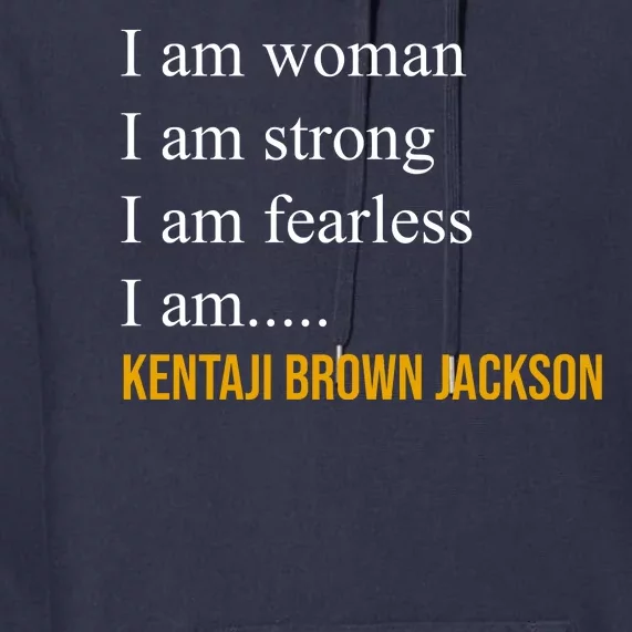 I Am Woman Ketanji Brown Jackson Quote Premium Hoodie