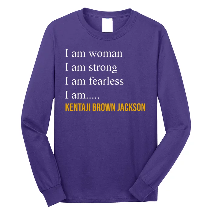 I Am Woman Ketanji Brown Jackson Quote Long Sleeve Shirt