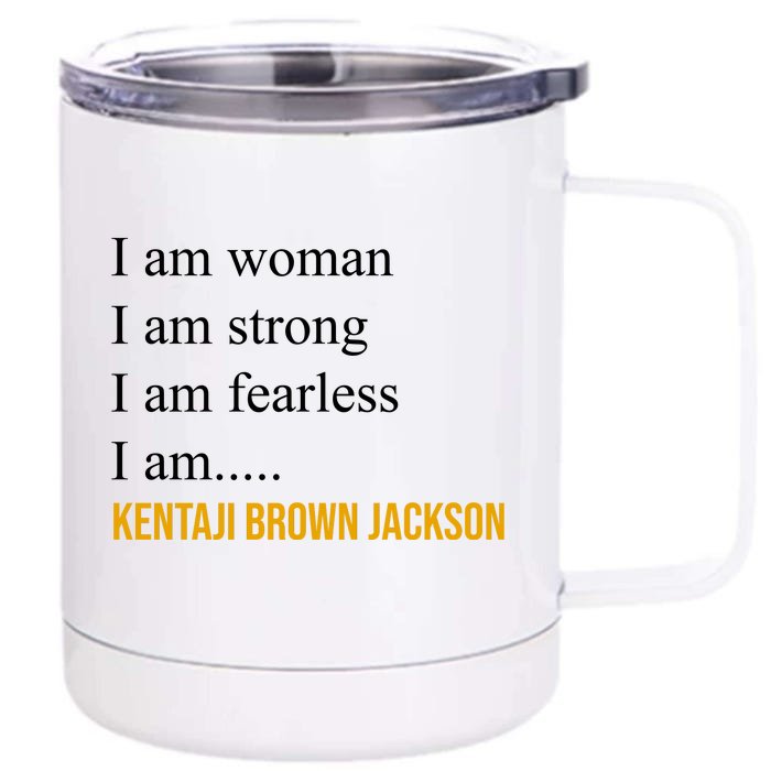 I Am Woman Ketanji Brown Jackson Quote Front & Back 12oz Stainless Steel Tumbler Cup