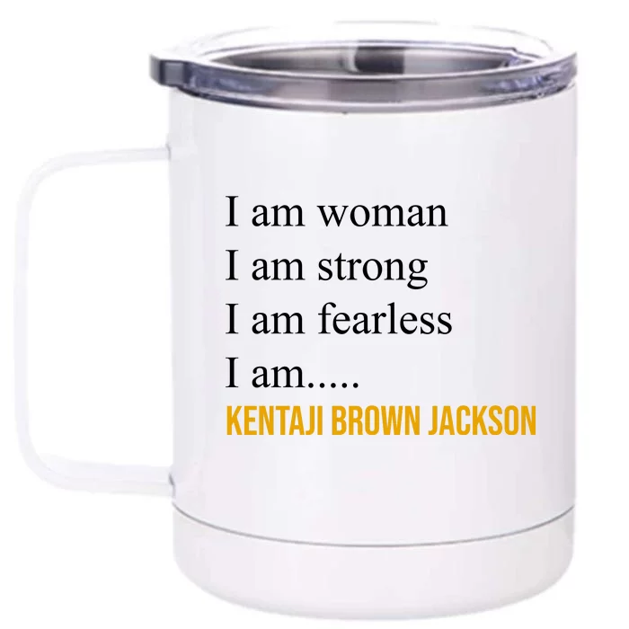 I Am Woman Ketanji Brown Jackson Quote Front & Back 12oz Stainless Steel Tumbler Cup