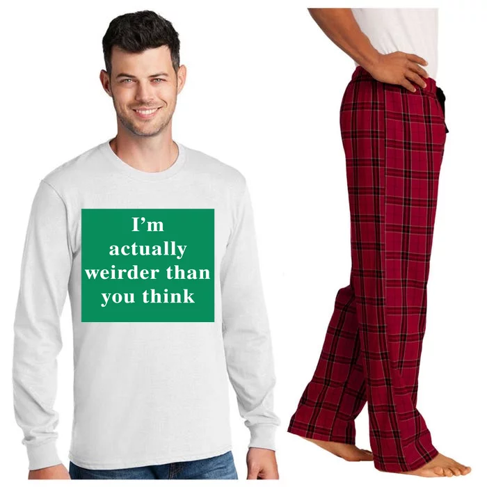 Im Actually Weirder Than You Think Long Sleeve Pajama Set