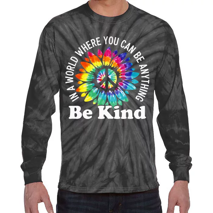 In A World Where You Can Be Anything Be Kind Sign Language Tie-Dye Long Sleeve Shirt