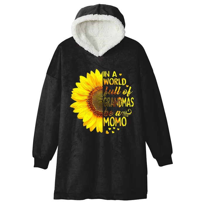 In A World Full Of Grandmas Be MoMo Sunflower Hooded Wearable Blanket