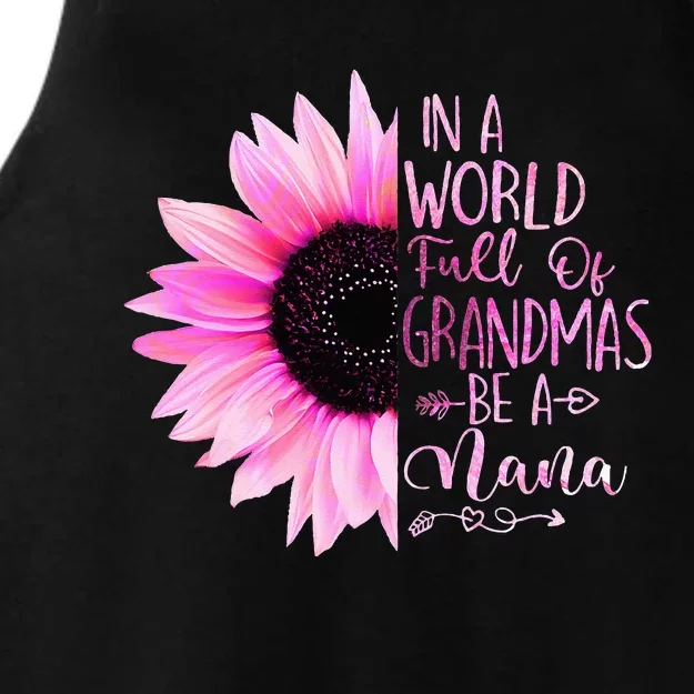 In A World Full Of Grandmas Be A Nana Sunflower Ladies Tri-Blend Wicking Tank