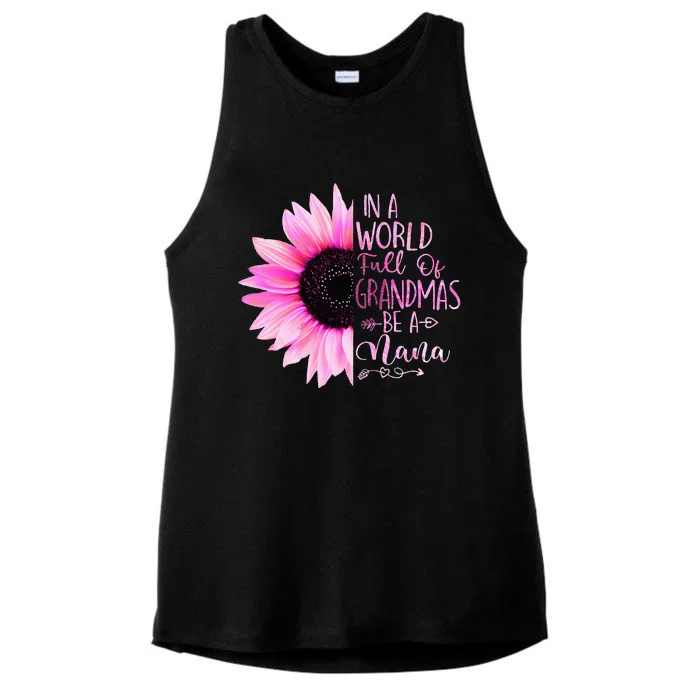 In A World Full Of Grandmas Be A Nana Sunflower Ladies Tri-Blend Wicking Tank