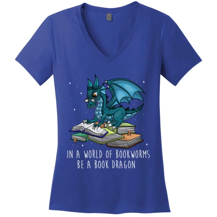 In A World Full Of Bookworms Be A Book Dragon Gift Women's V-Neck T-Shirt