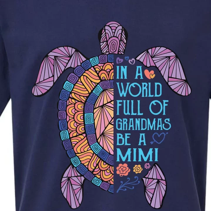 In A World Full Of Grandmas Be A Mimi Turtle Funny Gift Sueded Cloud Jersey T-Shirt