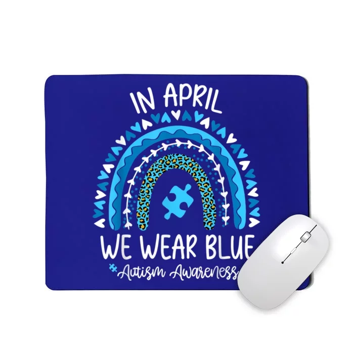 In April We Wear Blue Rainbow Autism Awareness Month Matching Family Mousepad