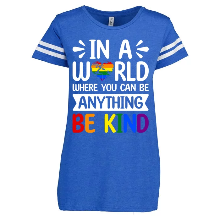 In A World Where You Can Be Anything Be Kind Lgbtq Ally Gift Enza Ladies Jersey Football T-Shirt