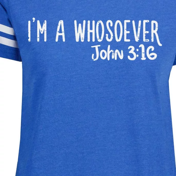 I Am Whosoever John 316 God Jesus Christian Enza Ladies Jersey Football T-Shirt