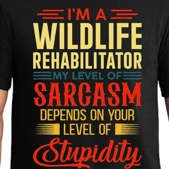 IM A Wildlife Rehabilitator My Level Of Sarcasm Depends On Pajama Set