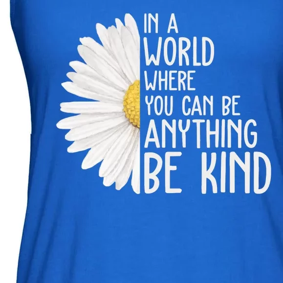 In A World Where You Can Be Anything Be Kind Sunflower Anti Bullying Ladies Essential Flowy Tank