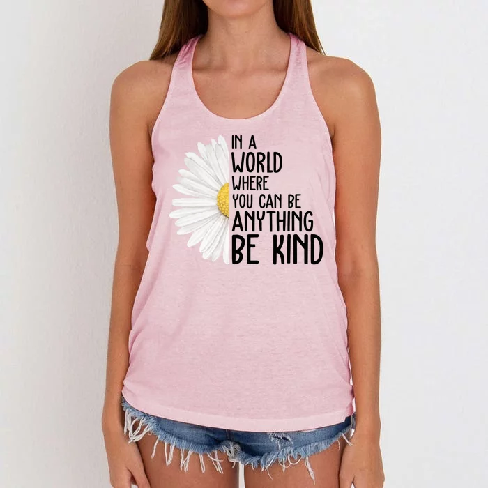 In A World Where You Can Be Anything Be Kind Sunflower Anti Bullying Women's Knotted Racerback Tank