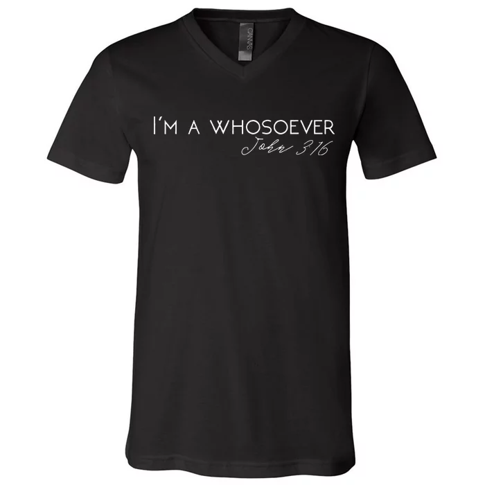 Im A Whosoever John 316 Modern Christian S500432 V-Neck T-Shirt