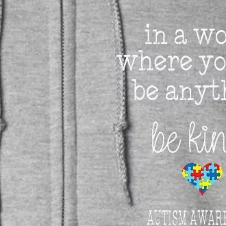 In A World Where You Can Be Kind Autism Awareness Graphic Full Zip Hoodie