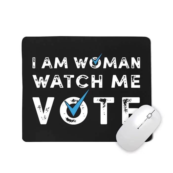 I Am Woman Watch Me Vote Vintage Mousepad