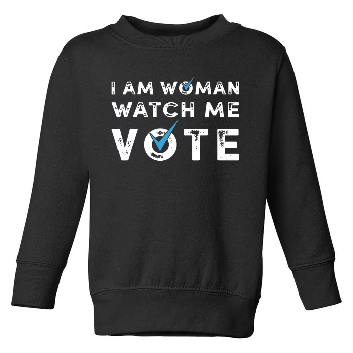 I Am Woman Watch Me Vote Vintage Toddler Sweatshirt