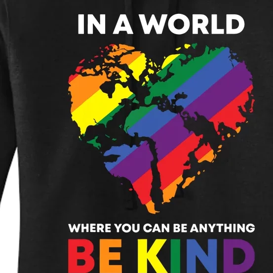 In A World Where You Can Be Anything Be Kind Ally Women's Pullover Hoodie