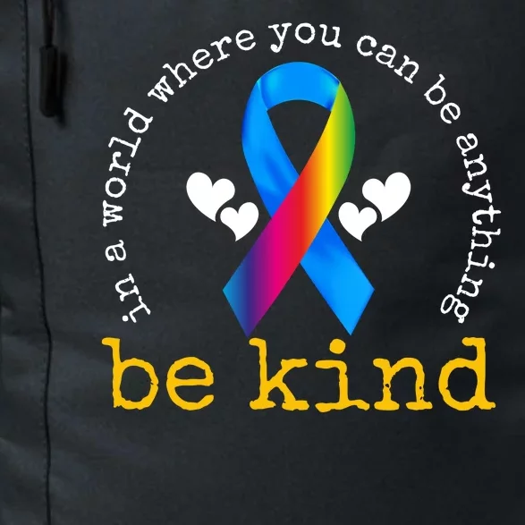 In A World Where You Can Be Anything Be Kind Autism Awareness Ribbon Daily Commute Backpack