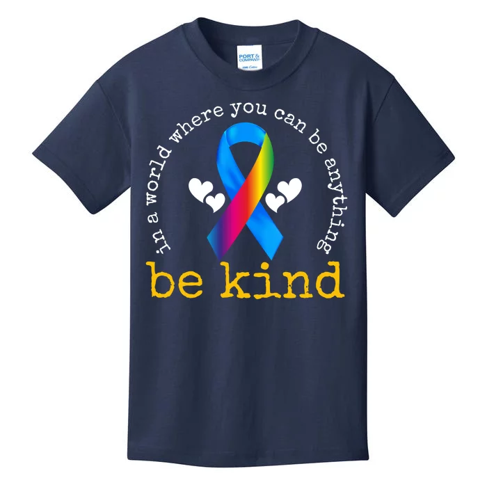 In A World Where You Can Be Anything Be Kind Autism Awareness Ribbon Kids T-Shirt