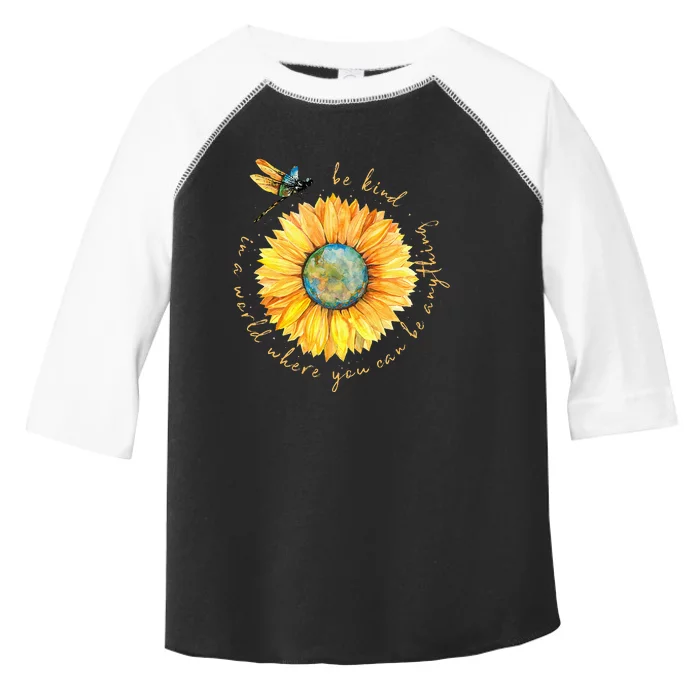 In A World Where You Can Be Anything Be Kind Sunflower Toddler Fine Jersey T-Shirt