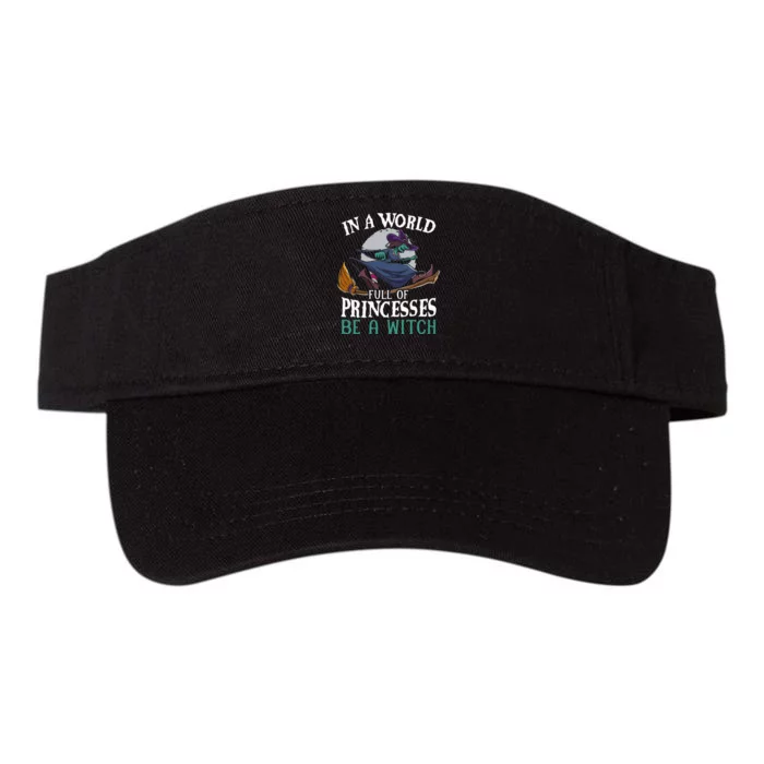 In A World Full Of Princesses Be A Witch Halloween Valucap Bio-Washed Visor