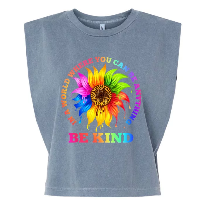 In A World Where You Can Be Anything BE KIND LGBT Rainbow Garment-Dyed Women's Muscle Tee