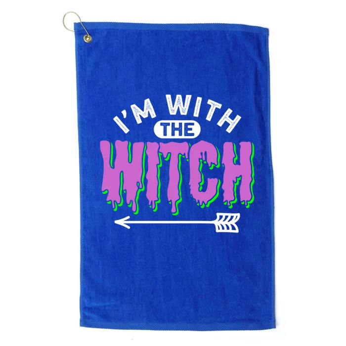 I Am With The Witch Halloween Witch Im With The Witch Funny Gift Platinum Collection Golf Towel