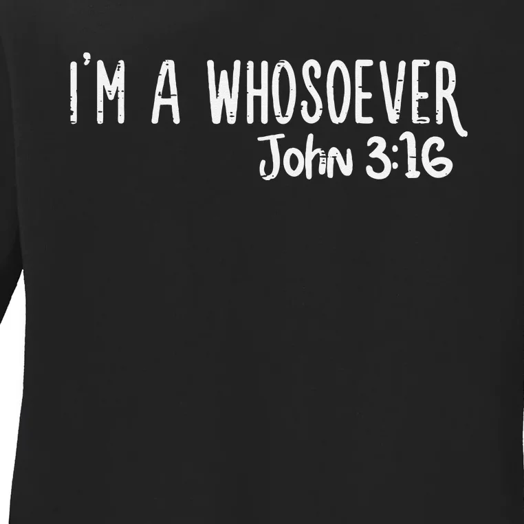 I Am Whosoever John 316 God Jesus Christian Men Women Kids Ladies Long Sleeve Shirt