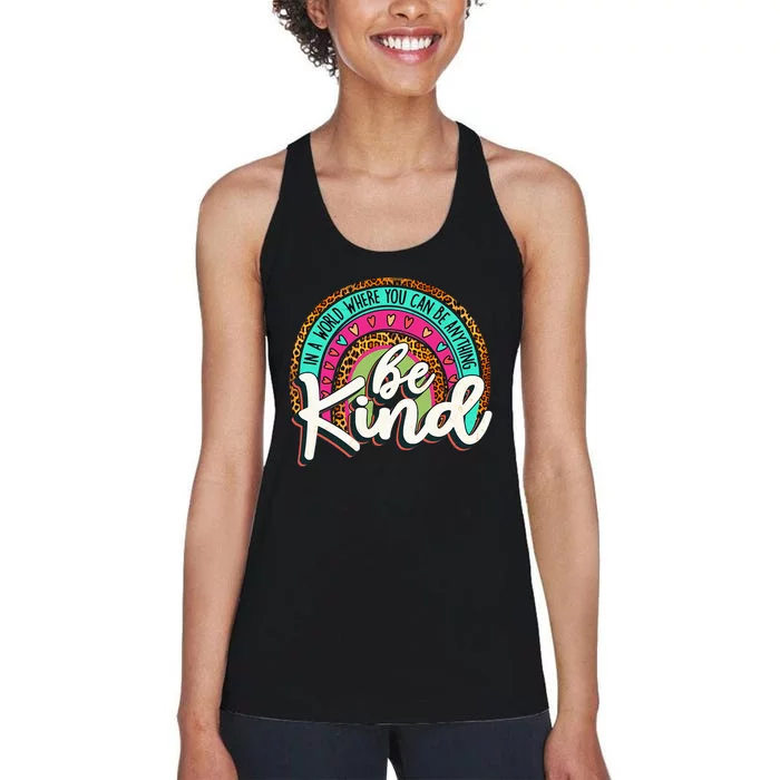 In A World Where You Can Be Any Thing Be Kind Retro Women's Racerback Tank