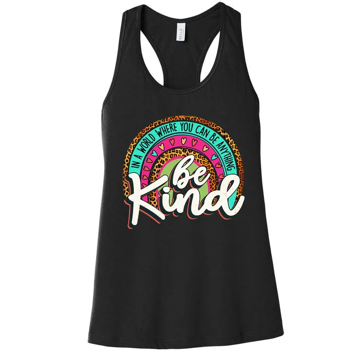 In A World Where You Can Be Any Thing Be Kind Retro Women's Racerback Tank