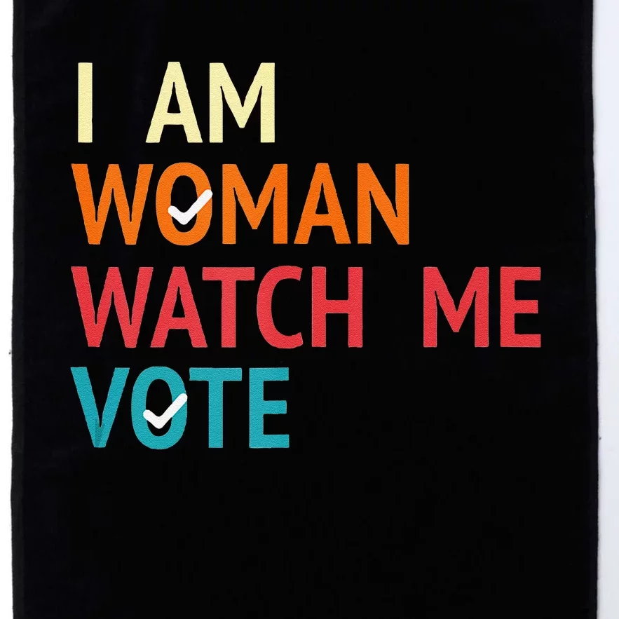 I Am Woman Watch Me Vote Kamala Harris 2024 Platinum Collection Golf Towel