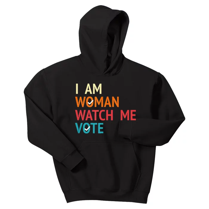 I Am Woman Watch Me Vote Kamala Harris 2024 Kids Hoodie